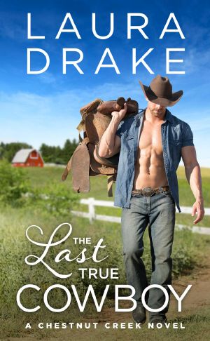 [Chestnut Creek 01] • The Last True Cowboy